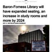 2022-10-14 Baron-Forness Library will have expanded seating, an increase in study rooms and more by 2024