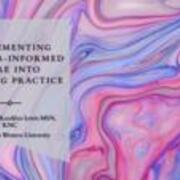 Implementation of Trauma-Informed Care into Nursing Practice PowerPoint Slides