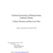2010-10 Clarion University of Pennsylvania - Carlson Library - Library Disaster and Recovery Plan - Public Version