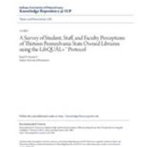 A survey of student, staff, and faculty perceptions of thirteen pennsylvania state owned libraries using the libqual+™ protocol