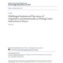 Multilingual institutional discourses of negotiation and intertextuality in writing center interactions in macao