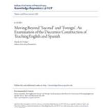 Moving beyond "second" and "foreign": an examination of the discursive construction of teaching english and spanish