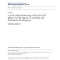 A study of the relationship of teachers' self-efficacy and the impact of leadership and professional development