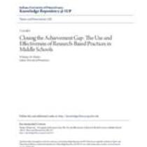 Closing the achievement gap: the use and effectiveness of research-based practices in middle schools