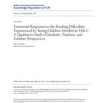 Emotional responses to the reading difficulties experienced by young children enrolled in title i: a qualitative study of students', teachers', and families' perspectives