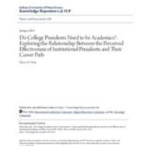 Do college presidents need to be academics?: exploring the relationship between the perceived effectiveness of institutional presidents and their career path