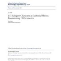 J. d. salinger's characters as existential heroes: encountering 1950s america