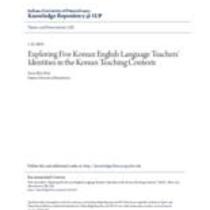 Exploring five korean english language teachers' identities in the korean teaching contexts