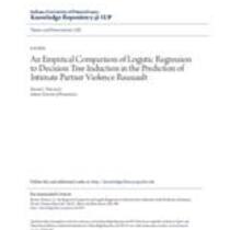 empirical comparison of logistic regression to decision tree induction in the prediction of intimate partner violence reassault