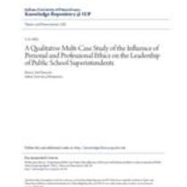A qualitative multi-case study of the influence of personal and professional ethics on the leadership of public school superintendents