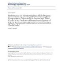 Performance on monitoring basic skills progress - computation probes in first, second, and third grade: is it a predictor of pennsylvania system of school assessment mathematics achievement in third grade?