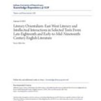 Literary orientalism: east-west literary and intellectual interactions in selected texts from late-eighteenth and early-to mid-nineteenth-century english literature