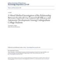 A mixed method investigation of the relationship between facebook use, general self-efficacy and autonomy development among undergraduate college students