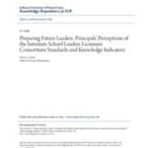 Preparing future leaders: principals' perceptions of the interstate school leaders licensure consortium standards and knowledge indicators