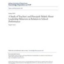 A study of teachers' and principals' beliefs about leadership behaviors in relation to school performance