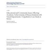 Educational and community issues affecting academic achievements of maasai students with visual impairments: a qualitative case study in kenya
