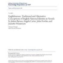 Englishnesses: traditional and alternative conceptions of english national identity in novels by julian barnes, angela carter, john fowles, and jeanette winterson