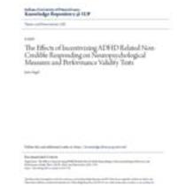 effects of incentivizing adhd related non-credible responding on neuropsychological measures and performance validity tests