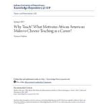 Why teach? what motivates african american males to choose teaching as a career?
