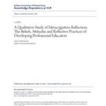 A qualitative study of metacognitive reflection: the beliefs, attitudes and reflective practices of developing professional educators