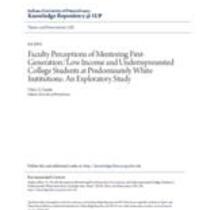 Faculty perceptions of mentoring first-generation/low income and underrepresented college students at predominately white institutions: an exploratory study