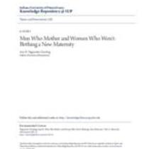Men who mother and women who won't: birthing a new maternity