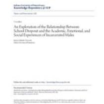exploration of the relationship between school dropout and the academic, emotional, and social experiences of incarcerated males