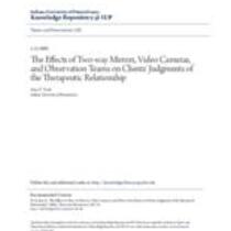 effects of two -way mirrors, video cameras, and observation teams on clients' judgments of the therapeutic relationship