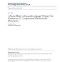 A social history of second language writing: first generation l2 composition scholars in the process era