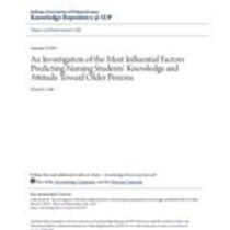 investigation of the most influential factors predicting nursing students' knowledge and attitude toward older persons