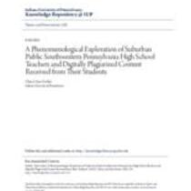 A phenomenological exploration of suburban public southwestern pennsylvania high school teachers and digitally plagiarized content received from their students