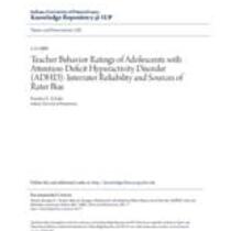 Teacher behavior ratings of adolescents with attention-deficit hyperactivity disorder (adhd): interrater reliability and sources of rater bias