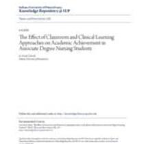 the effect of classroom and clinical learning approaches on acade