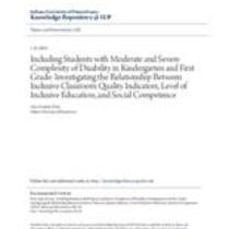 Including students with moderate and severe complexity of disability in kindergarten and first grade: investigating the relationship between inclusive classroom quality indicators, level of inclusive education, and social competence