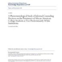 A phenomenological study of informal counseling practices on the persistence of african-american college students at two predominantly-white institutions