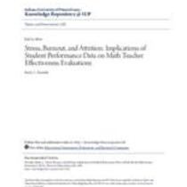 Stress, burnout, and attrition: implications of student performance data on math teacher effectiveness evaluations