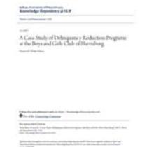A case study of delinquency reduction programs at the boys and girls club of harrisburg