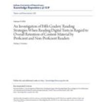 investigation of fifth graders' reading strategies when reading digital texts in regard to overall retention of content material by proficient and non-proficient readers