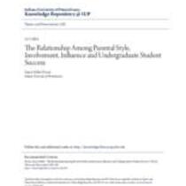 relationship among parental style, involvement, influence and undergraduate student success