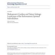 Shakespeare's gardens and nature settings: landscapes of the reformation's spiritual individualism