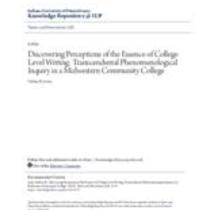 Discovering perceptions of the essence of college-level writing: transcendental phenomenological inquiry in a midwestern community college
