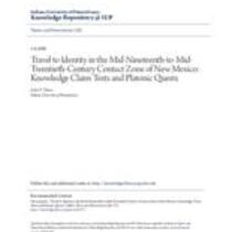 Travel to identity in the mid -nineteenth -to -mid -twentieth -century contact zone of new mexico: knowledge claim tests and platonic quests