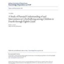 A study of parental understanding of and intervention in cyberbullying among children in fourth through eighth grade