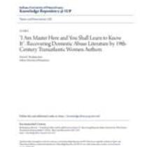 "i am master here and you shall learn to know it": recovering domestic abuse literature by 19th-century transatlantic women authors
