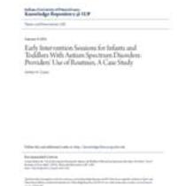 Early intervention sessions for infants and toddlers with autism spectrum disorders: providers' use of routines, a case study