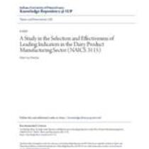 A study in the selection and effectiveness of leading indicators in the dairy product manufacturing sector (naics 3115)