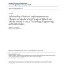 Relationship of robotic implementation on changes in middle school students' beliefs and interest toward science, technology, engineering and mathematics